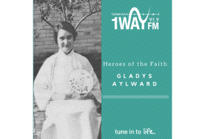 Heroes of the Faith: Gladys Aylward