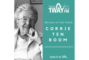 Heroes of the Faith: Corrie Ten Boom