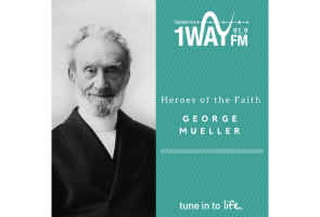 Heroes of the Faith: George Mueller