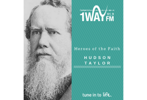 Heroes of the Faith: Hudson Taylor
