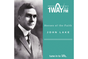 Heroes of the Faith: John Lake