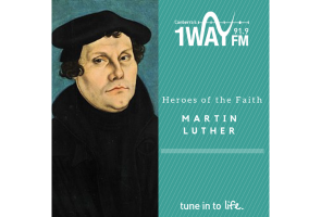 Heroes of the Faith: Martin Luther Part 1