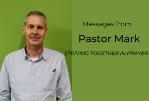 Ps Mark: Striving Together in Prayer