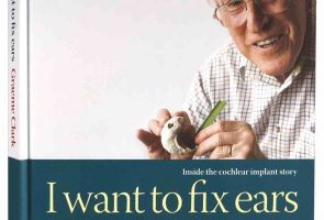 I want to fix ears: Inside the Cochlear Implant Story