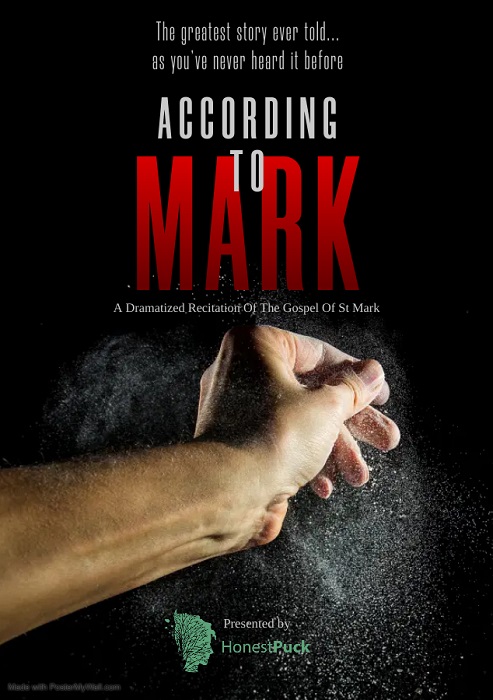 According to Mark - A Dramatic Recital of St Mark's Gospel