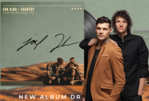 FOR KING AND COUNTRY  – Interview with Luke Smallbone