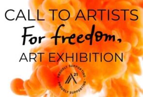 Call to Artists – A21 For Freedom,  Inaugural Art Exhibition (20 July to 21 July 2022)