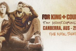 for King + Country Announces The Homecoming Tour
