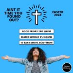 Ain't it time you found it? Easter 2024