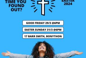 Ain’t it time you found it? Easter 2024